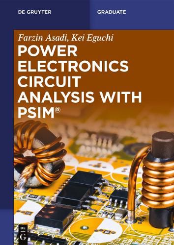 Cover image for Power Electronics Circuit Analysis with PSIM (R)