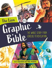Cover image for The Lion Graphic Bible: The whole story from Genesis to Revelation