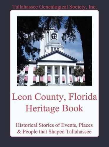 Cover image for Leon County, Florida Heritage Book