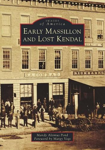 Cover image for Early Massillon and Lost Kendal