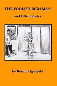 Cover image for The Foolish Rich Man and Other Stories