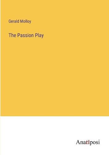 Cover image for The Passion Play