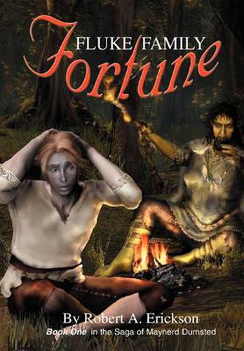 Cover image for Fluke Family Fortune:Book One in the Saga of Maynerd Dumsted