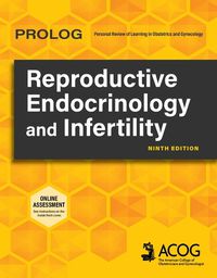 Cover image for Prolog: Reproductive Endocrinology and Infertility, Ninth Edition (Assessment & Critique)