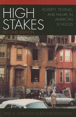 Cover image for High Stakes: Poverty, Testing, and Failure in American Schools