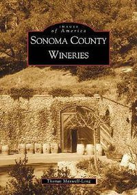 Cover image for Sonoma County Wineries