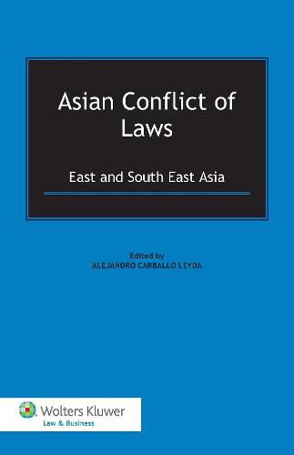 Cover image for Asian Conflict of Laws: East and South East Asia