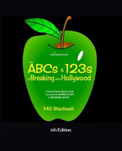 Cover image for The ABCs & 123s of Breaking into Hollywood