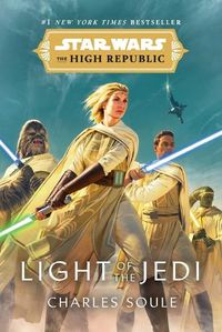 Cover image for Star Wars: Light of the Jedi (The High Republic)