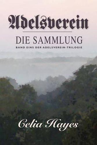 Cover image for Adelsverein: Book 1 - The Gathering