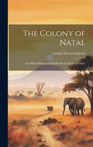 Cover image for The Colony of Natal