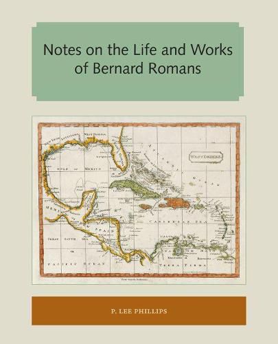 Cover image for Notes on the Life and Works of Bernard Romans