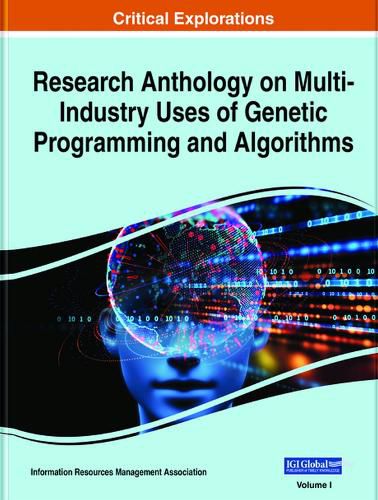 Cover image for Research Anthology on Multi-Industry Uses of Genetic Programming and Algorithms