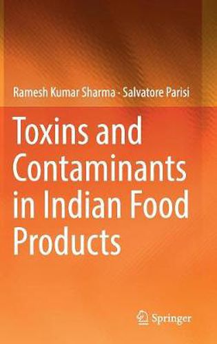 Cover image for Toxins and Contaminants in Indian Food Products