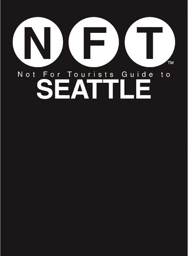 Cover image for Not For Tourists Guide to Seattle 2017