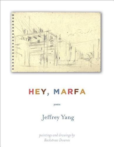 Cover image for Hey,Marfa: Poems