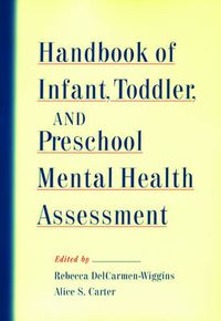 Cover image for Handbook of Infant, Toddler, and Preschool Mental Health Assessment