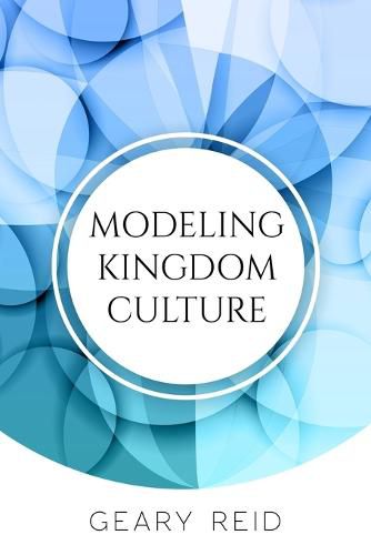 Cover image for Modeling Kingdom Culture