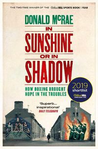 Cover image for In Sunshine or in Shadow: Shortlisted for the William Hill Sports Book of the Year Prize