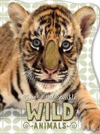 Cover image for Touch and Sparkle Wild Animals
