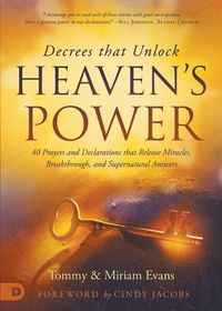 Cover image for Decrees that Unlock Heaven's Power