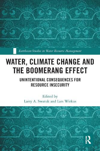 Cover image for Water, Climate Change and the Boomerang Effect: Unintentional Consequences for Resource Insecurity