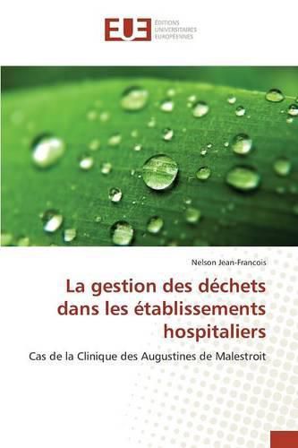 Cover image for La Gestion Des Dechets Dans Les Etablissements Hospitaliers