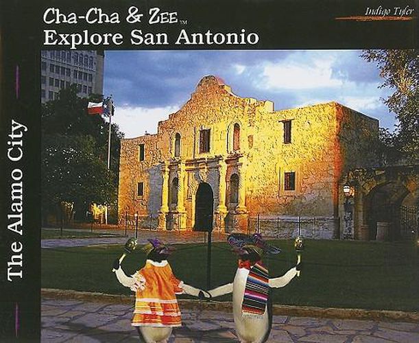 Cover image for Cha-Cha & Zee Explore San Antonio