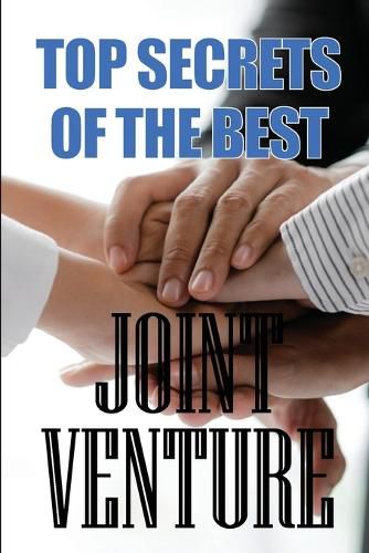 Cover image for Top Secrets of the Best Joint Venture