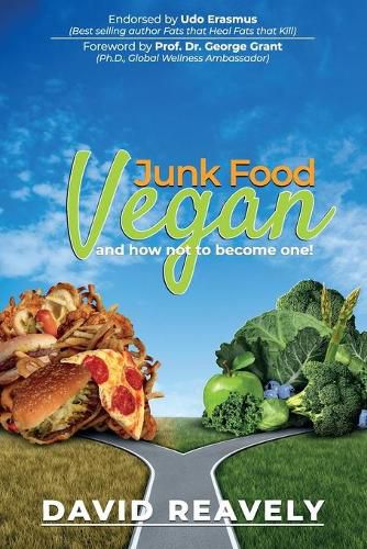 Junk Food Vegan and How Not to Become One!