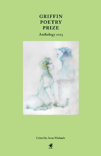 Cover image for Griffin Poetry Prize Anthology 2025