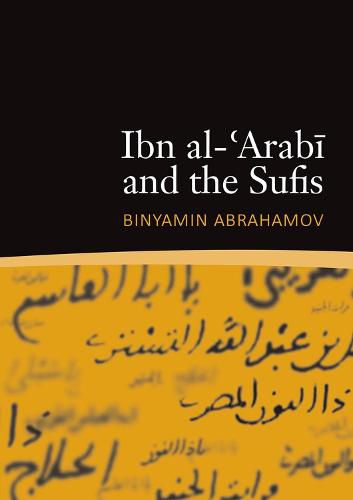 Ibn al-'Arabi & the Sufis