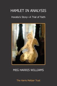 Cover image for Hamlet in Analysis: Horatio's Story - A Trial of Faith