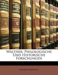 Cover image for Walther: Philologische Und Historische Forschungen