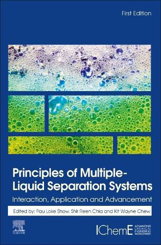 Cover image for Principles of Multiple-Liquid Separation Systems: Interaction, Application and Advancement