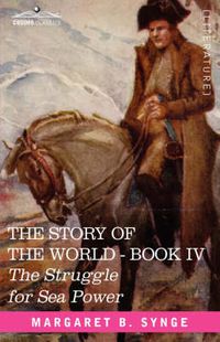 Cover image for The Struggle for Sea Power, Book IV of the Story of the World