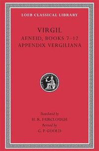 Cover image for Aeneid: Books 7-12. Appendix Vergiliana