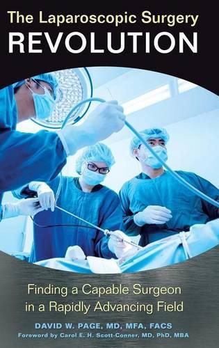 The Laparoscopic Surgery Revolution: Finding a Capable Surgeon in a Rapidly Advancing Field