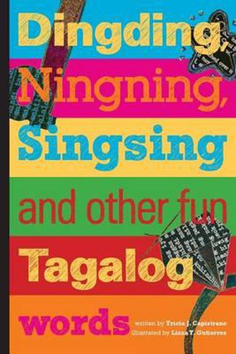 Cover image for Dingding, Ningning, Singsing and other fun Tagalog words: and other fun Tagalog words