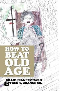 Cover image for How to Beat Old Age