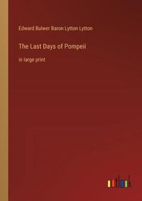 Cover image for The Last Days of Pompeii