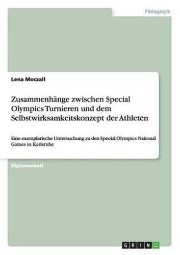 Cover image for Zusammenhange Zwischen Special Olympics Turnieren Und Dem Selbstwirksamkeitskonzept Der Athleten