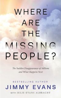 Cover image for Where Are the Missing People?: The Sudden Disappearance of Millions and What Happens Next