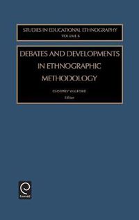 Cover image for Debates and Developments in Ethonographic Methodology