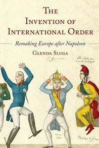 Cover image for The Invention of International Order