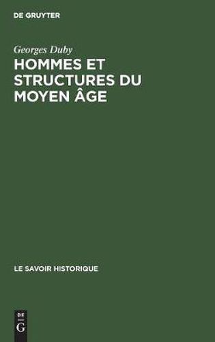 Hommes et structures du Moyen age