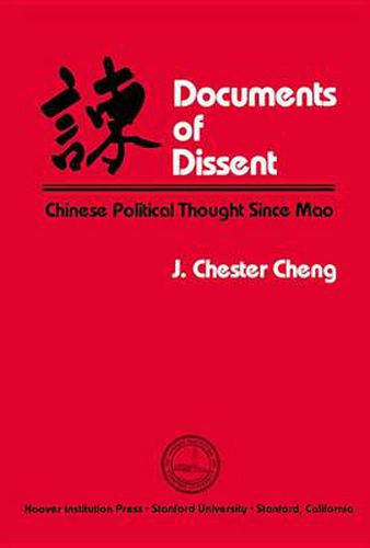 Cover image for Documents of Dissent: Chinese Political Thought Since Mao