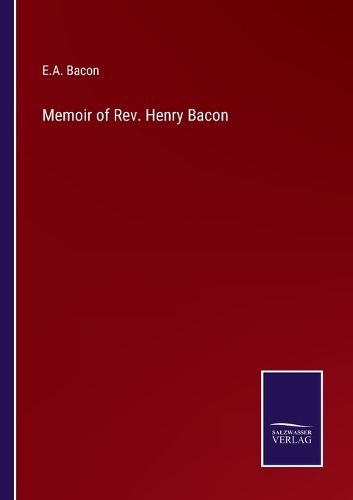 Cover image for Memoir of Rev. Henry Bacon