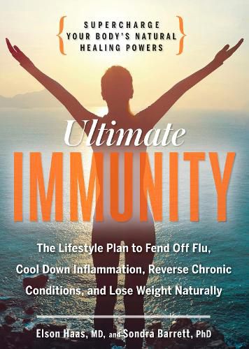 Cover image for Ultimate Immunity: Supercharge Your Body's Natural Healing Powers