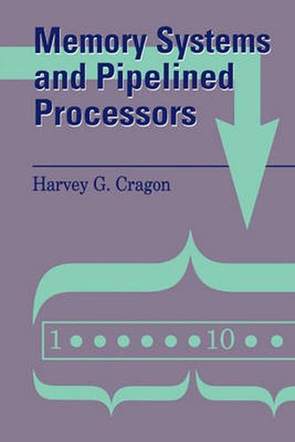 Cover image for Memory Systems and Pipelined Processors